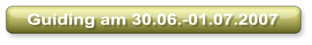 Guiding am 30.06.-01.07.2007